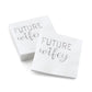 Silver Foil Future Wifey Cocktail Napkins