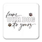 From Our Dog to Yours Label - Square