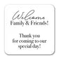 Welcome Thank You Family & Friends Label -Square