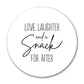 Love Laughter and a Snack for After Labels
